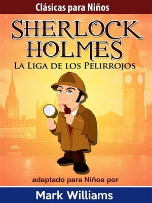 cover image of Sherlock Holmes--Sherlock Para Niños--La Liga de los Pelirrojos